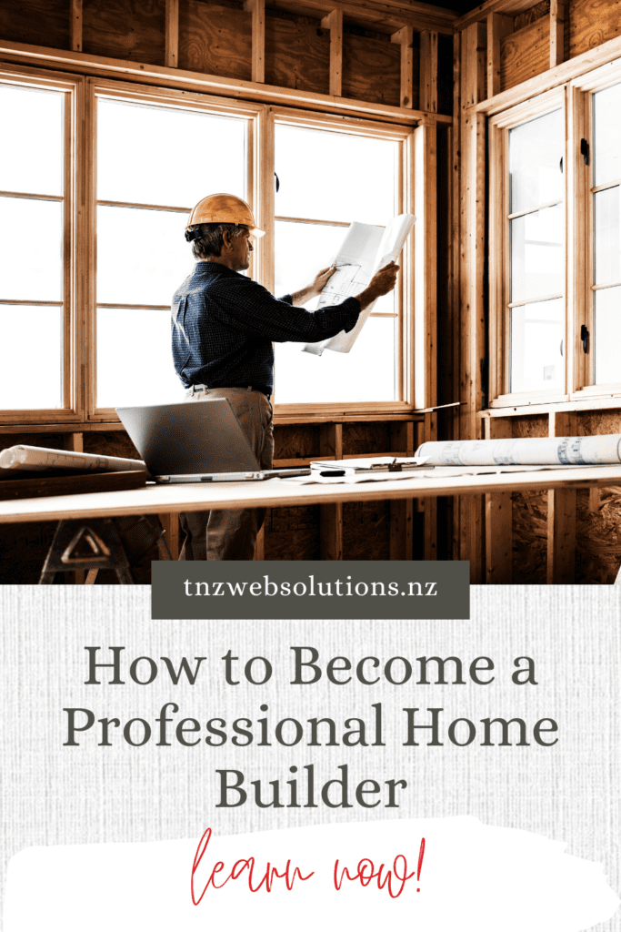 How to become a home builder